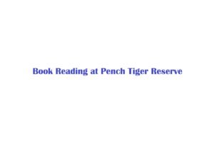 Book Reading at Pench Tiger Reserve